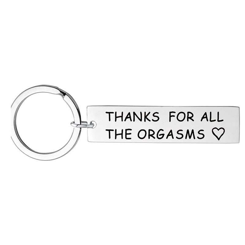 'Thanks for all the Orgasms' Key Chain